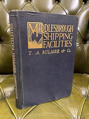 Handbook of Shipping Facilities at Middlesbrough through T. A. Bulmer & Co.