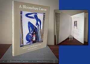 A BLOOMSBURY CANVAS. REFLECTIONS ON THE BLOOMSBURY GROUP. Inscribed by Tony Bradshaw