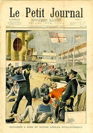 "LE PETIT JOURNAL N°576 du 1/12/1901" EXPLOSION A BORD DU NAVIRE ANGLAIS "ROYAL-SOVEREIGN" / ÉCRA...