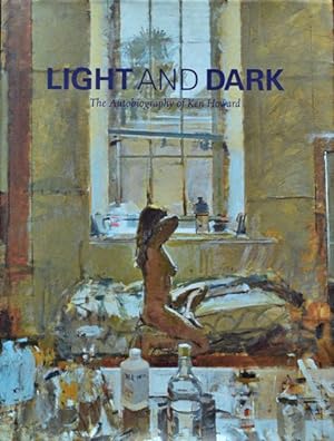 Light and Dark : The Autobiography of Ken Howard