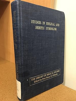 Studies in Biblical and Semitic symbolism, (The Library of Biblical studies)