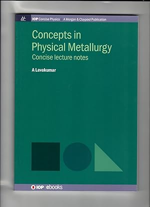 Concepts in Physical Metallurgy (Iop Concise Physics)
