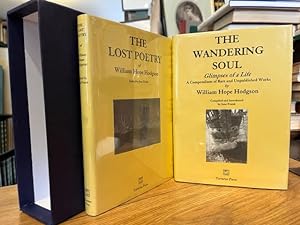 The Wandering Soul: Glimpses of a Life A Compendium of Rare and Unpublished Works by William Hope...