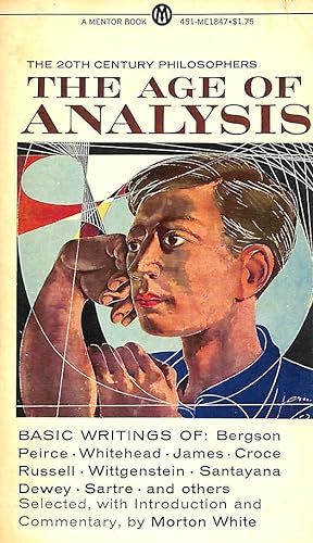 The Age of Analysis: Basic Writings