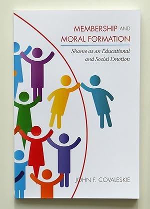 Membership and Moral Formation: Shame as an Educational and Social Emotion