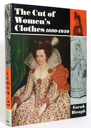 The Cut of Women's Clothes 1600-1930
