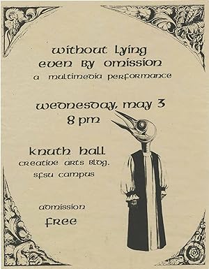 Without Lying Even By Omission: A Multimedia Performance (Original flyer for a performance at San...