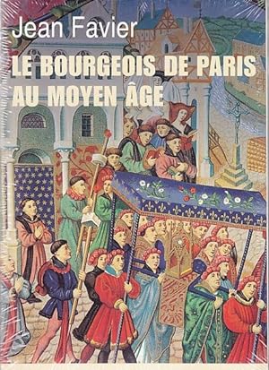 Le Bourgeois De Paris Au Moyen Age