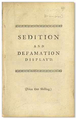 SEDITION AND DEFAMATION DISPLAY'D: IN A LETTER TO THE AUTHOR OF THE CRAFTSMEN