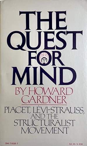 The Quest for Mind: Piaget, Lévi-Strauss, and the Structuralist Movement