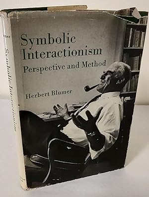 Symbolic Interactionism; perspective and method