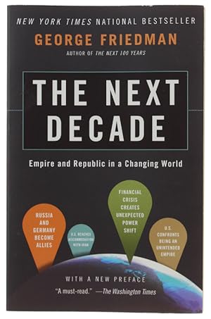THE NEXT DECADE. Empire and Republic in a Changing World.: