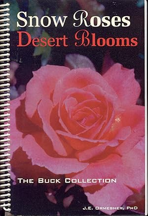 Snow Roses, Desert Blooms (The Buck Collection)