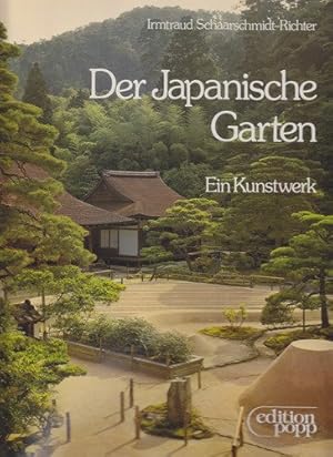 Der japanische Garten : ein Kunstwerk. Mit e. Aufsatz zur Gartenforschung von Osamu Mori. [Kt.: C...