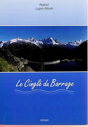 le cinglé du barrage (French Edition)