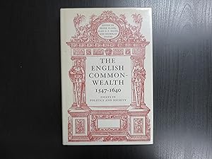 The English Commonwealth 1547-1640. Essays in Politics and Society
