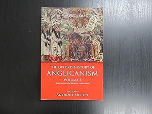 The Oxford History of Anglicanism. Volume I Reformation and Identity c.1520-1662