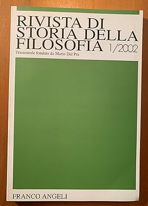 Rivista di Storia della Filosofia. Trimestrale fondato da Mario Dal Pra Anno LVII Nuova Serie 1/2002