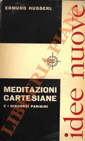 Meditazioni cartesiane e i discorsi parigini.
