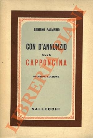 Con D'Annunzio alla Capponcina (1898-1910).