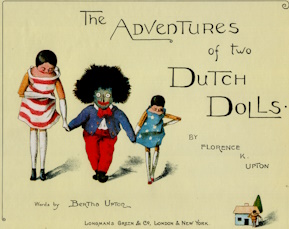 The adventures of two Dutch dolls - and a "Golliwogg"