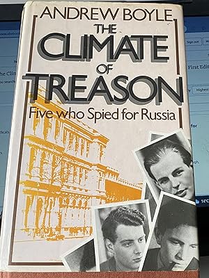 The Climate of Treason: Five who Spied for Russia