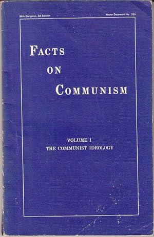 Facts on Communism, Volume I - The Communist Ideology