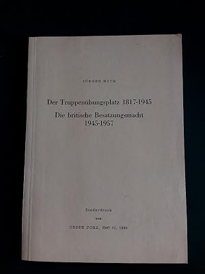 Der Truppenübungsplatz 1817-1945. Die britische Besatzungsmacht 1945-1957. Sonderdruck aus , Heft...