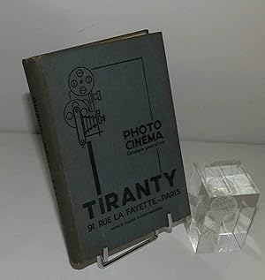 Tiranty, photo cinéma, catalogue général 150. Tiranty, 91 rue de la Fayette. Paris. 1932.