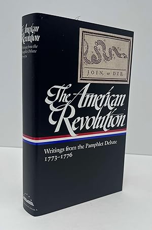 The American Revolution: Writings from the Pamphlet Debate Vol. 2 1773-1776 (LOA #266) (Library o...