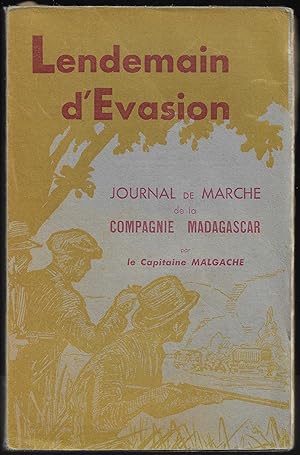 lendemain d'évasion - JOURNAL de MARCHE de la Compagnie MADAGASCAR