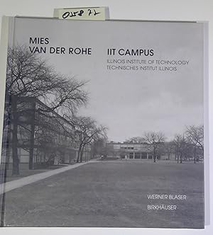 Mies van der Rohe - IIT Campus: Illinois Institute of Technology, Chicago