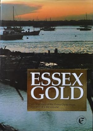 Essex Gold : The Fortunes of the Essex Oystermen