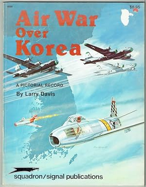 Air War Over Korea: A Pictorial Record