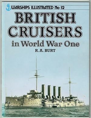 Warships Illustrated No. 12: British Cruisers In World War One