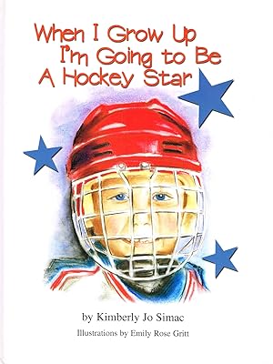 When I Grow Up I'm Going To Be A Hockey Star :