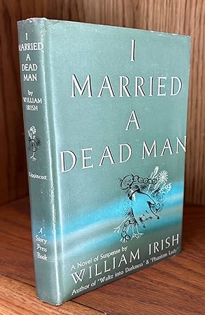 I MARRIED A DEAD MAN (Fine/Near Fine First Edition)