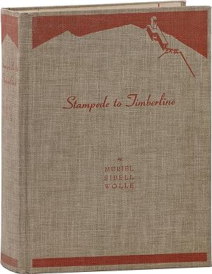 Stampede to Timberline: The Ghost Towns and Mining Camps of Colorado [Signed]
