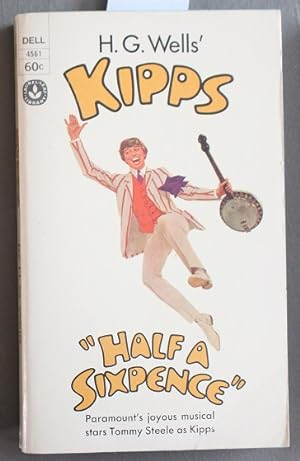 Kipps "Half A Sixpence" Movie Tie In Starring Tommy Steele. (Dell Book #4561 )