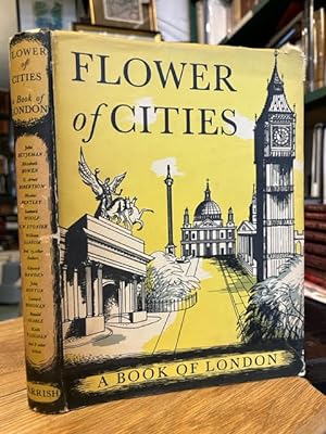 Flower of Cities: A Book of London