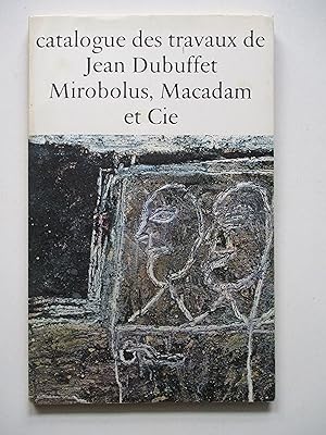 Catalogue des travaux de Jean Dubuffet fascicule II Mirobolus, Macadam et Cie