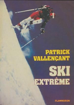 Ski extr me - Patrick Vallen ant