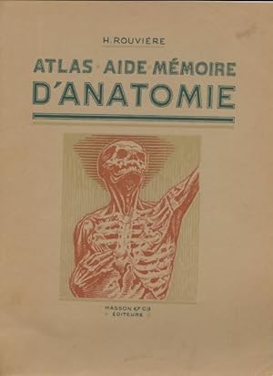 Atlas aide-m moire d'anatomie - Henri Rouvi re