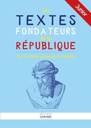 Les textes fondateurs de la r?publique - Julien Ruffinatto