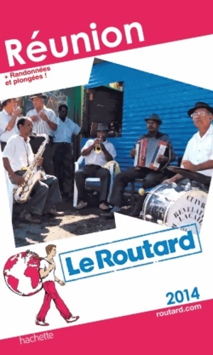 Le routard r?union 2014 - Collectif