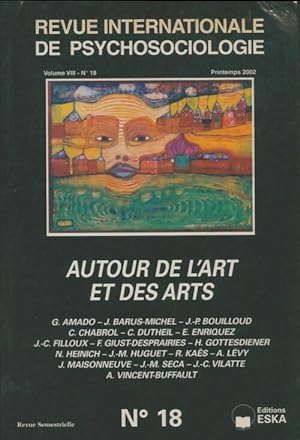 Revue internationale de psychologie Volume VIII n?18 : Autour de l'art et des arts - Collectif