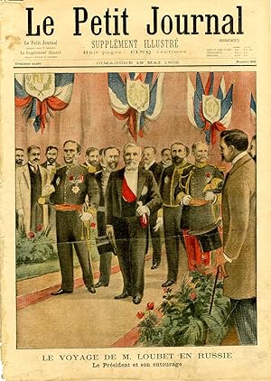 "LE PETIT JOURNAL N°600 du 18/5/1901" LE VOYAGE DE M. LOUBET EN RUSSIE / L'HÔTELLERIE à 4 SOUS