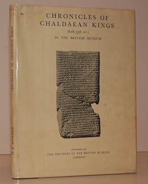 Chronicles of Chaldaean Kings (626-556 BC) in the British Museum. [Preface by C. J. Gadd.] NEAR F...