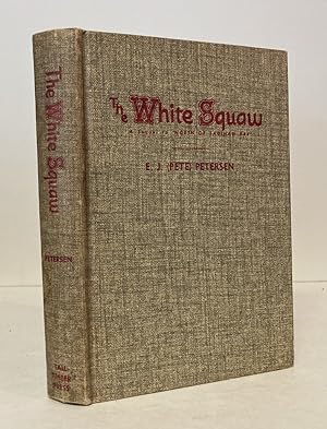 The White Squaw, A Sequal to North of Saginaw Bay