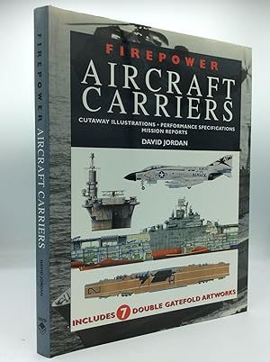 AIRCRAFT CARRIERS: Cutaway Illustrations, Performance Specifications, Mission Reports